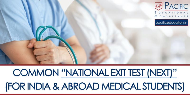 Common National Exit Test (NEXT) for India & Abroad Medical Students